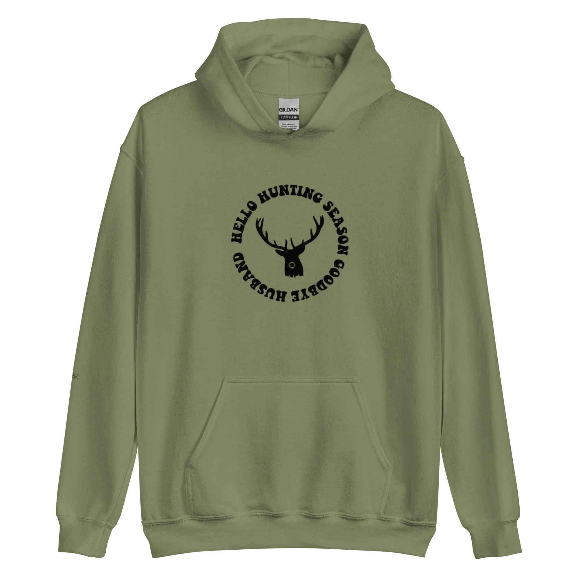 Hello Hunting Season, Goodbye Husband Unisex Hoodie